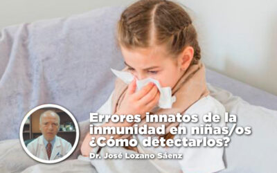 Errores innatos de lainmunidad en niñas/os ¿Cómo detectarlos? 